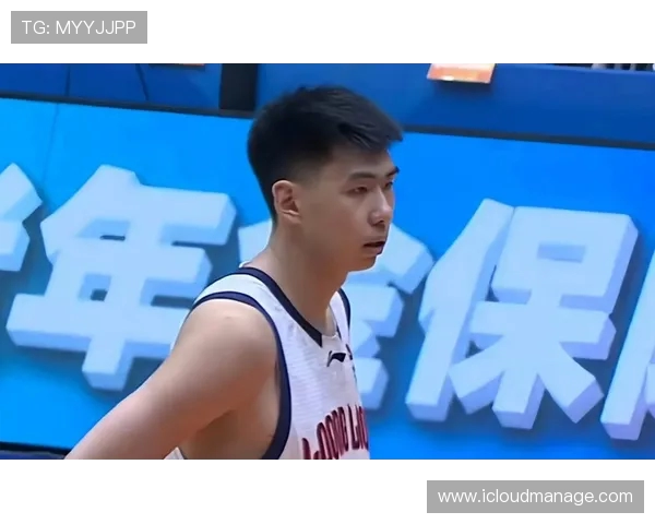 徐昕全能表现闪耀赛场半场高效得分与防守兼备助力球队